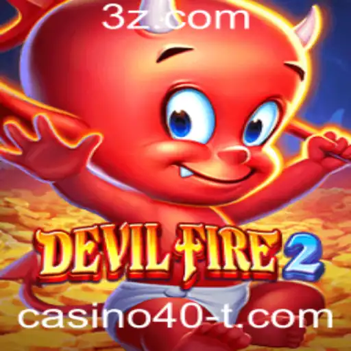 Descubra as Novidades de DevilFire2 e a Experiência Casino40