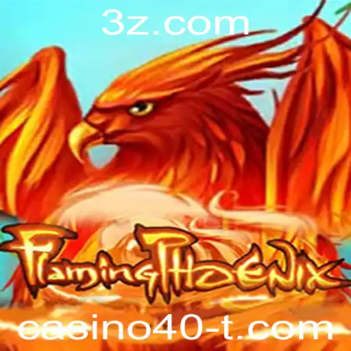 Descubra o Fascinante Mundo de FlamingPhoenix: O Jogo de Casino40
